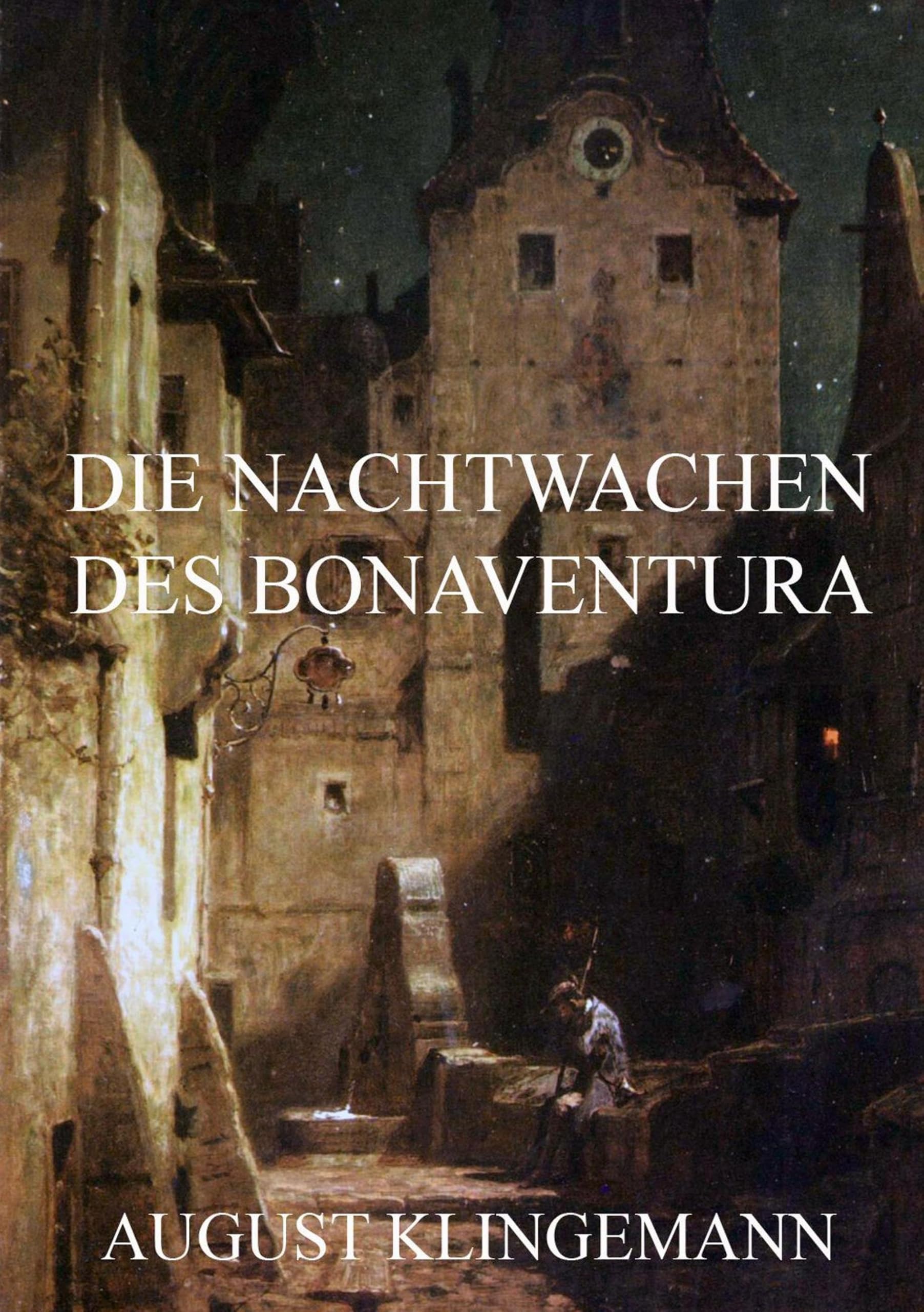 Die Nachtwachen des Bonaventura Classics