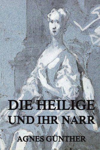 Die Heilige und ihr Narr Classics