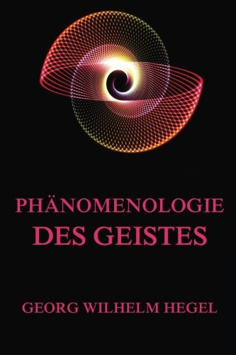 Phänomenologie des Geistes Philosophy