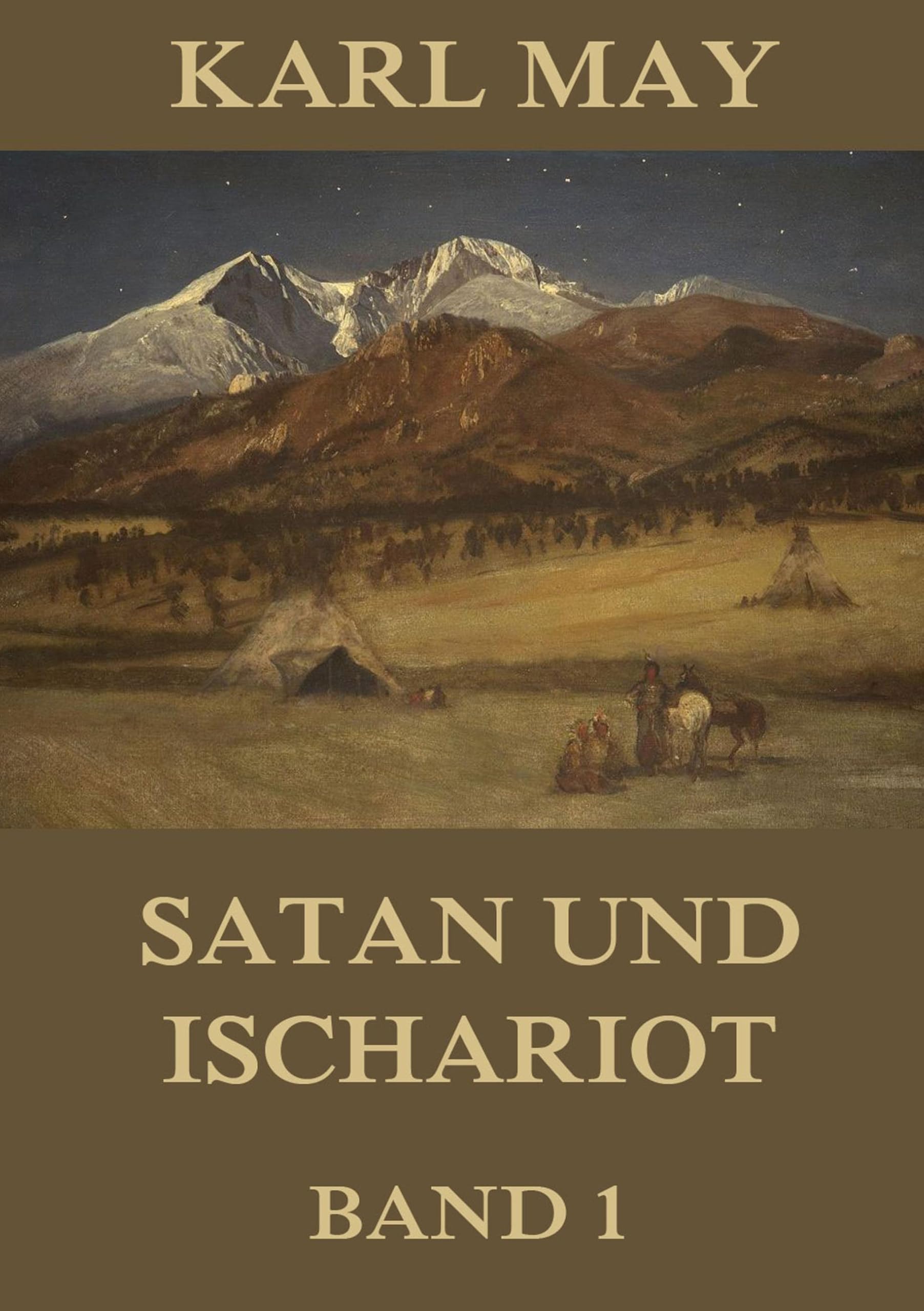 Satan und Ischariot, Band 1: Neue deutsche Rechtschreibung Classics
