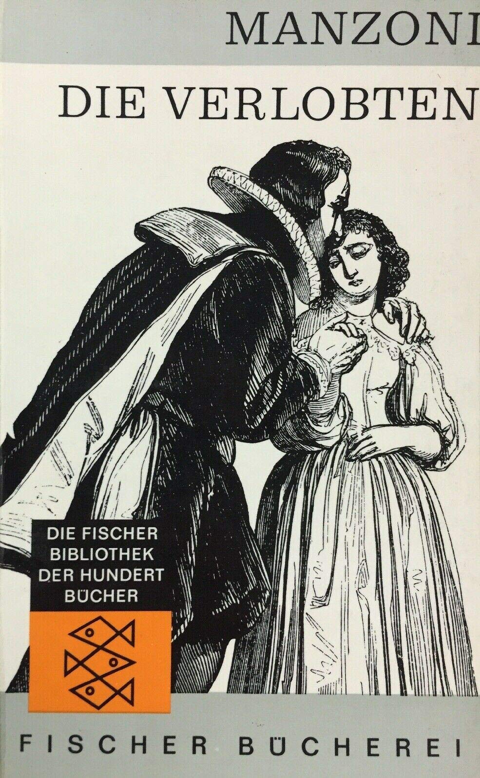 Die Verlobten: Ausgabe mit beiden Bänden Classics