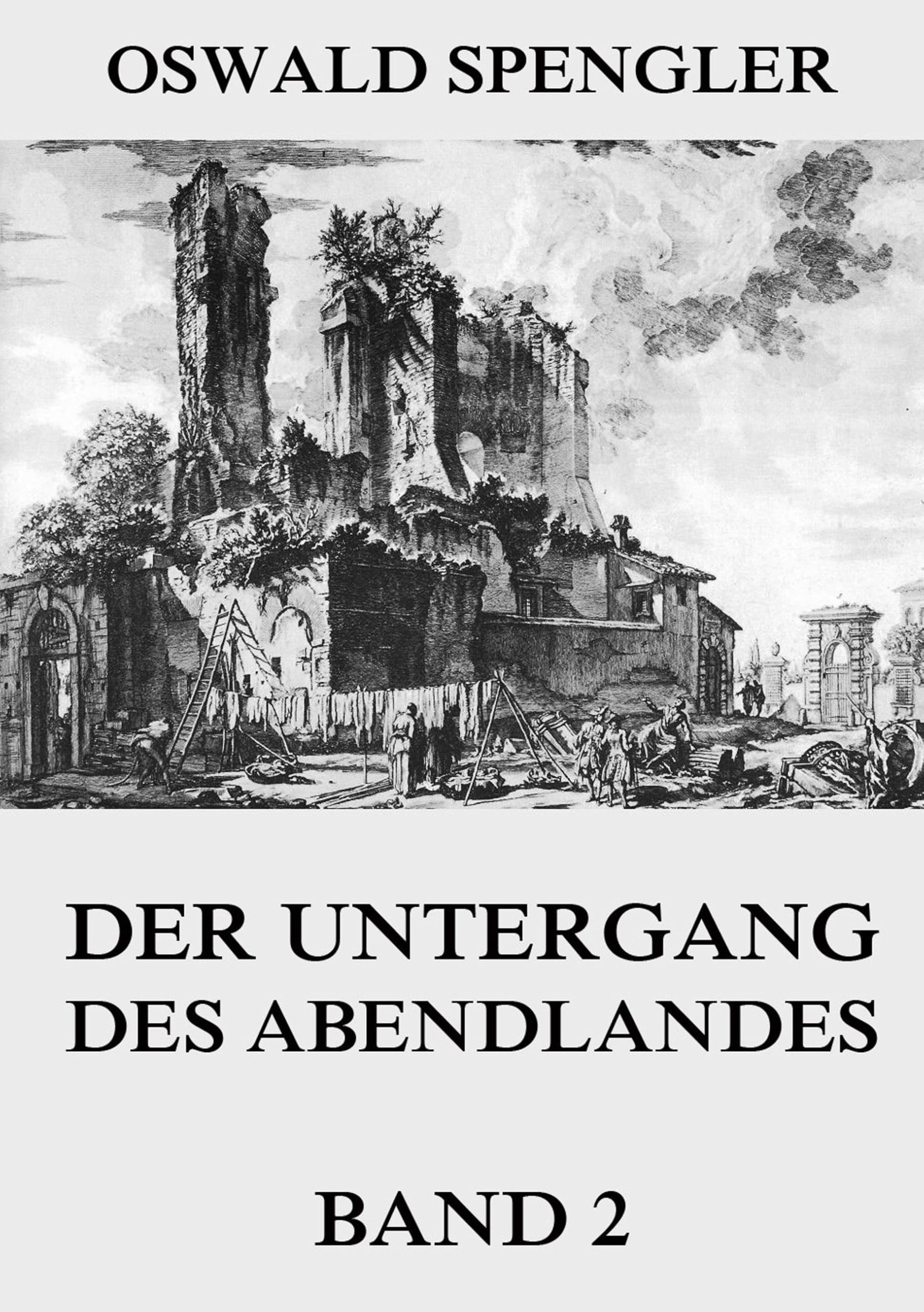 Der Untergang des Abendlandes, Band 2 Philosophy