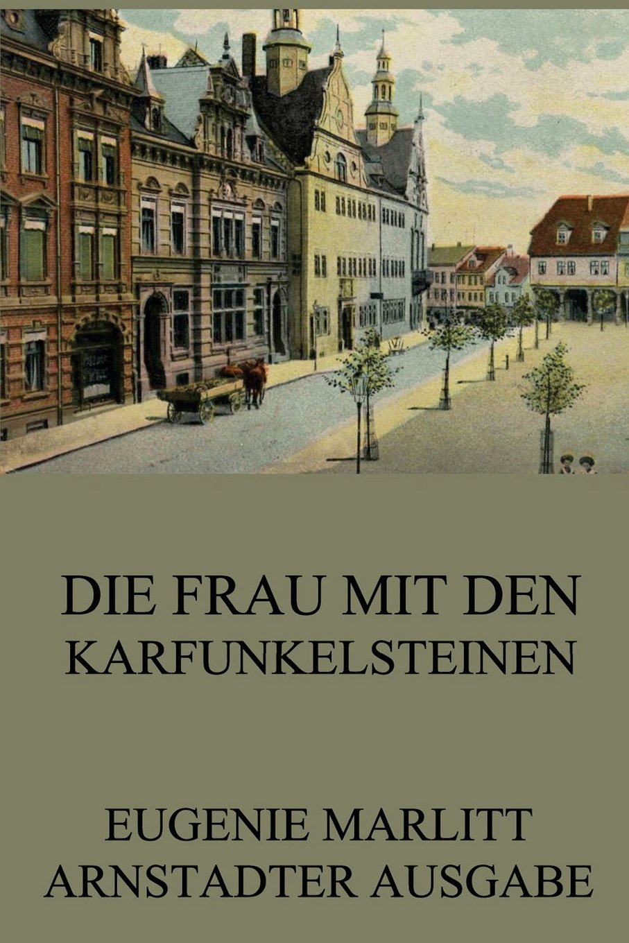 Die Frau mit den Karfunkelsteinen Classics