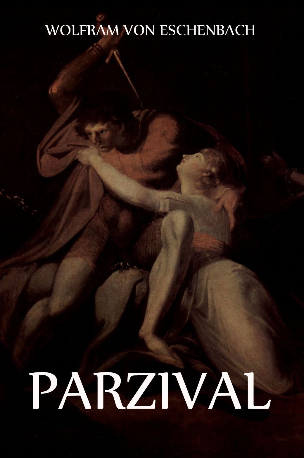 Parzival: Vollständige Ausgabe mit allen 16 Büchern Poetry