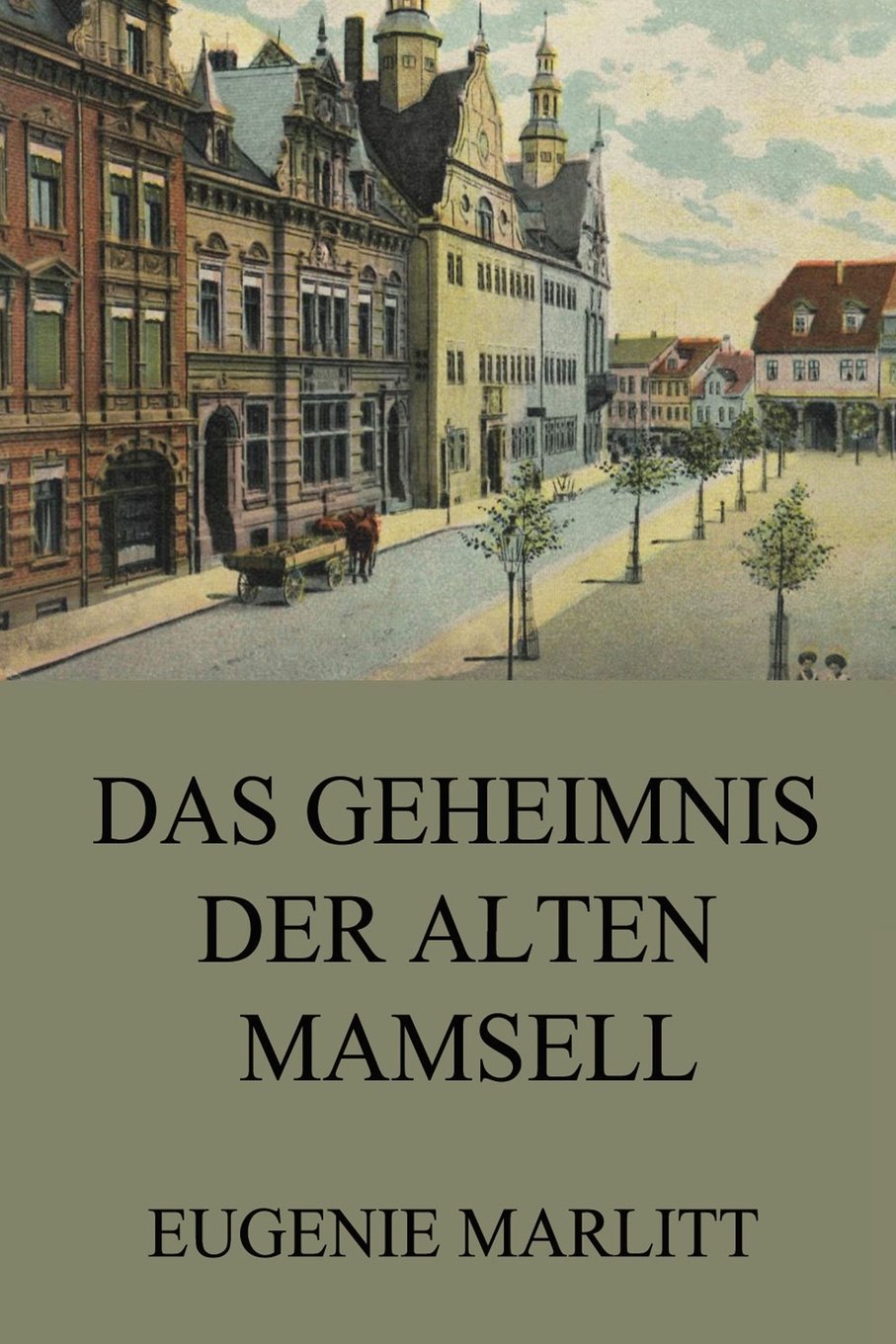 Das Geheimnis der alten Mamsell Classics