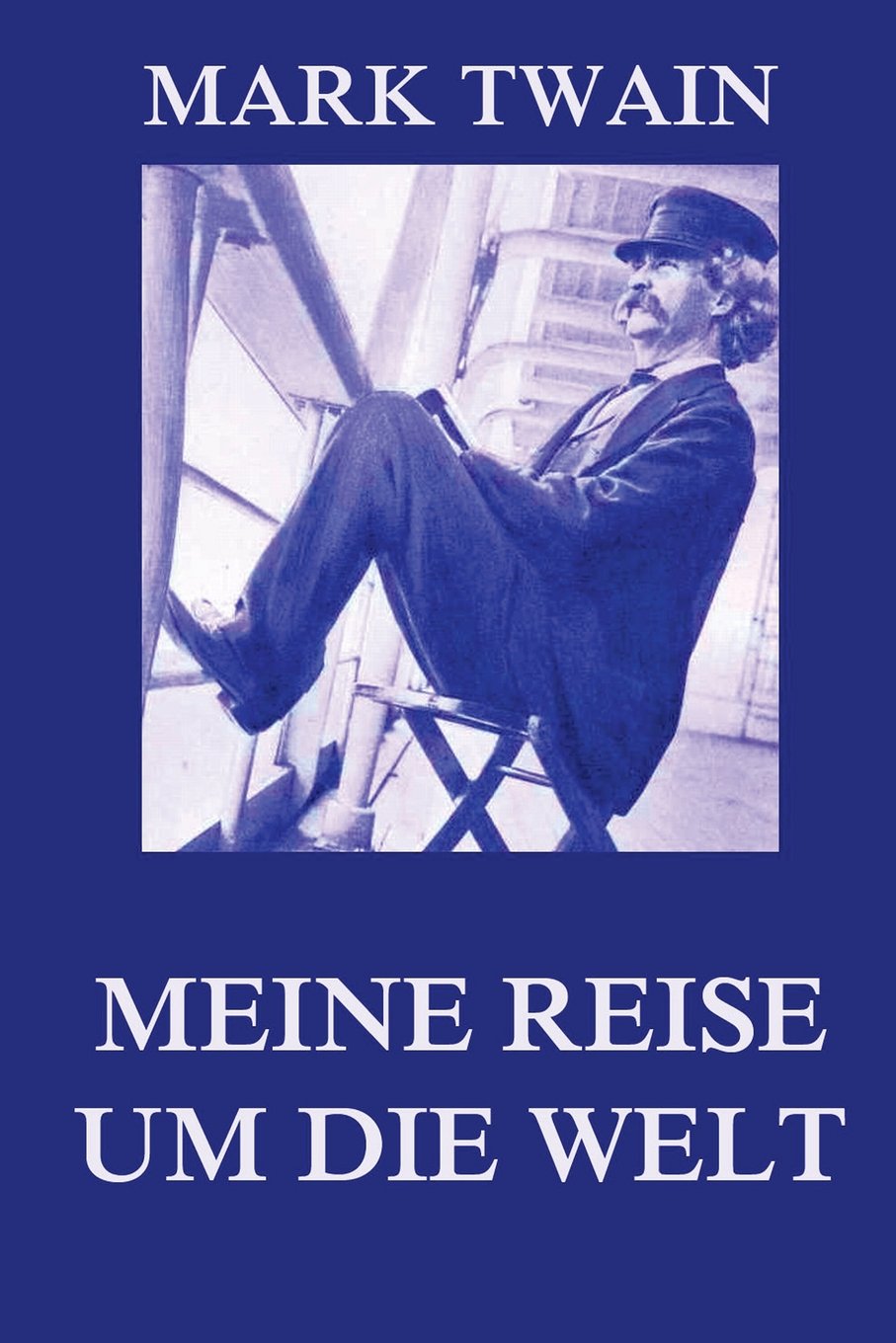 Meine Reise um die Welt: Meine Reise um die Welt Contemporary literature