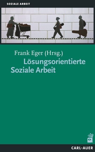 Lösungsorientierte Soziale Arbeit Social Sciences