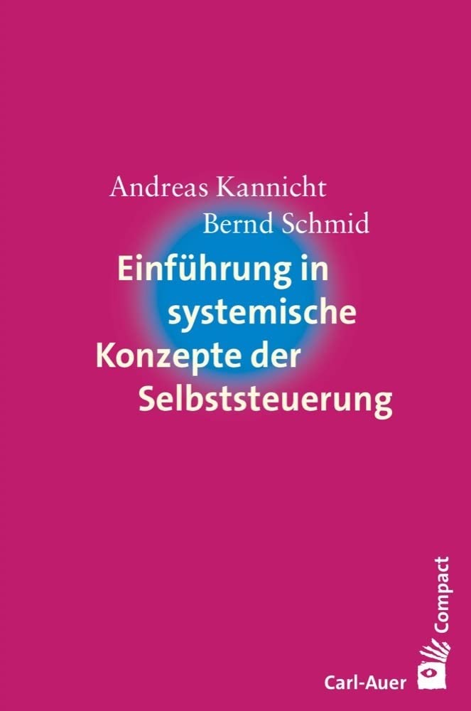 Einführung in systemische Konzepte der Selbststeuerung Business, Finance & Career