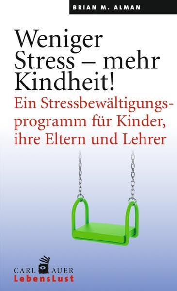 Weniger Stress – mehr Kindheit! Parents & Children