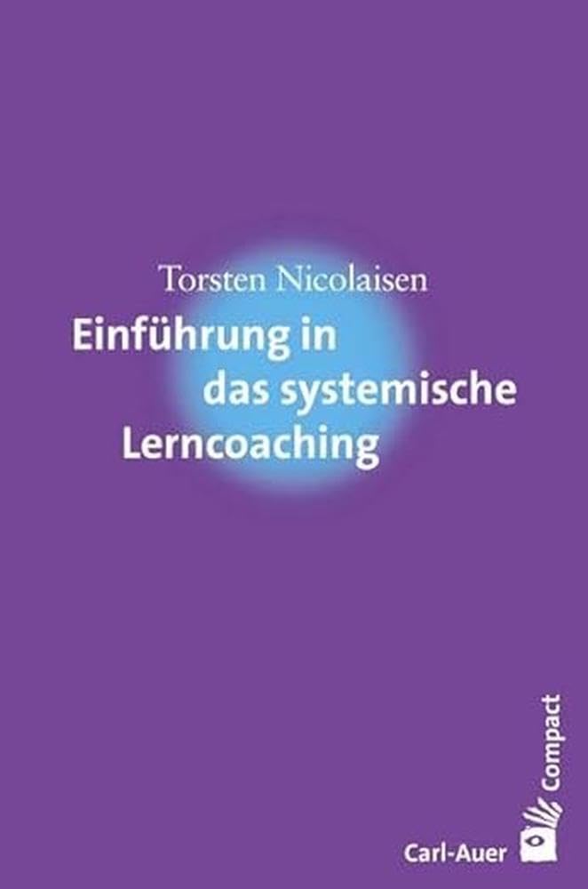 Product Image: Einführung in das systemische Lerncoaching (Carl-Auer Compact)