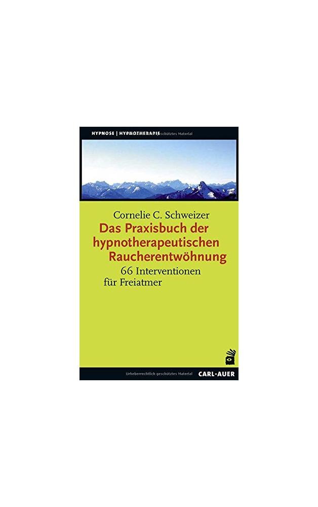 Das Praxisbuch der hypnotherapeutischen Raucherentwöhnung: 66 Interventionen für Freiatmer – Praxisbuch und 66 Karten für die Therapiesitzung Medicine
