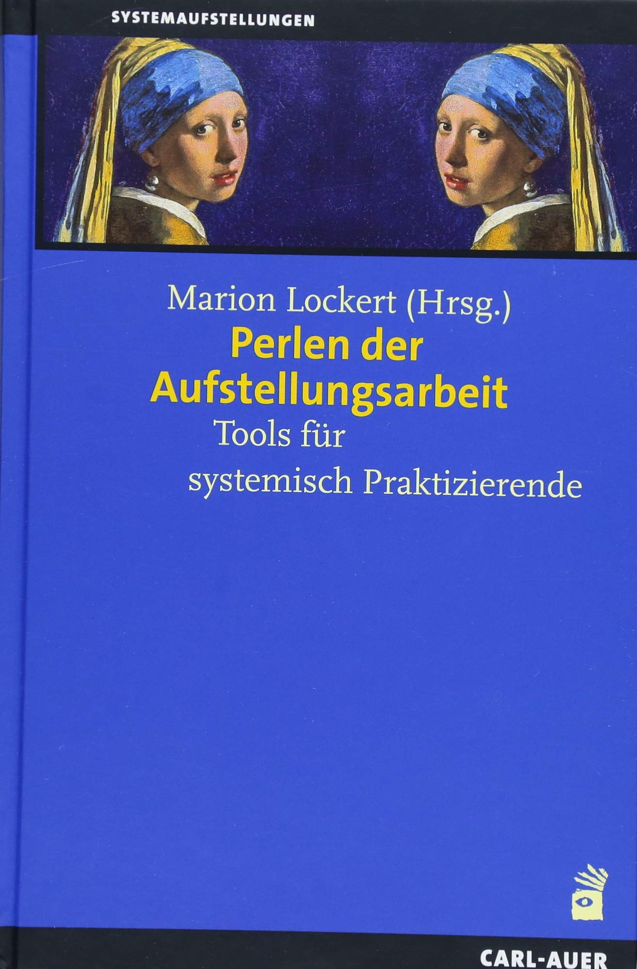 Perlen der Aufstellungsarbeit Medicine Books
