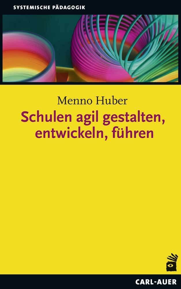 Schulen agil gestalten, entwickeln, führen Business, Finance & Career Books