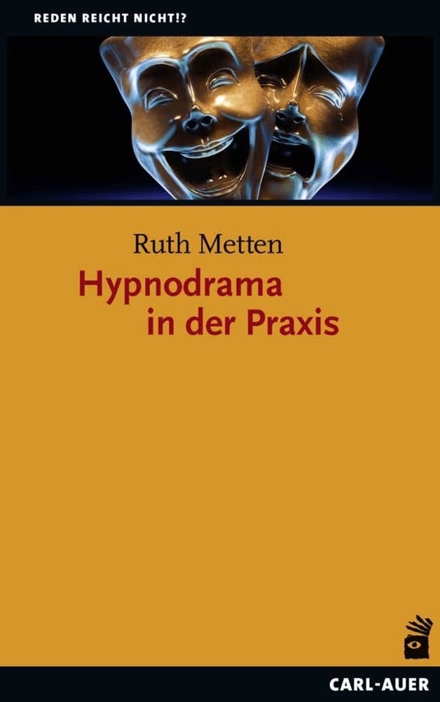Hypnodrama in der Praxis (Reden reicht nicht!?) Medicine