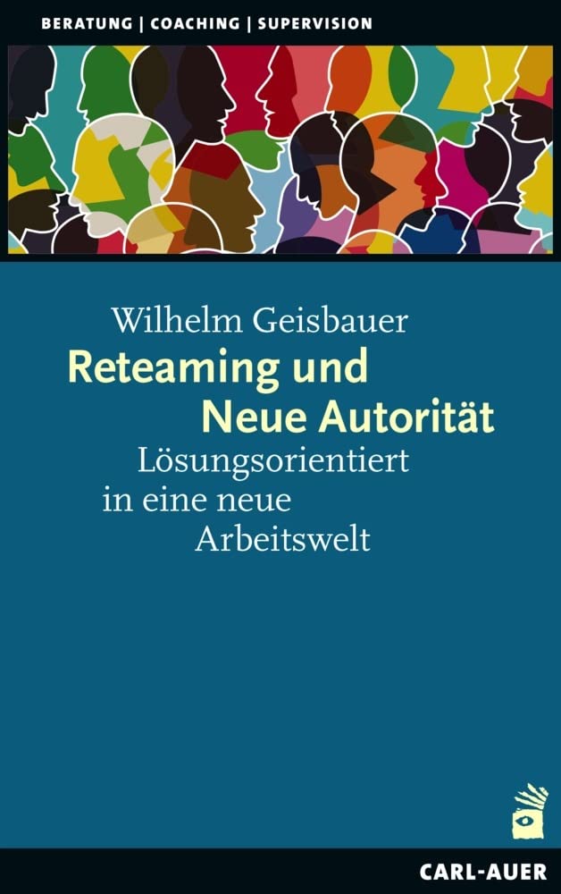 Reteaming und Neue Autorität Business, Finance & Career