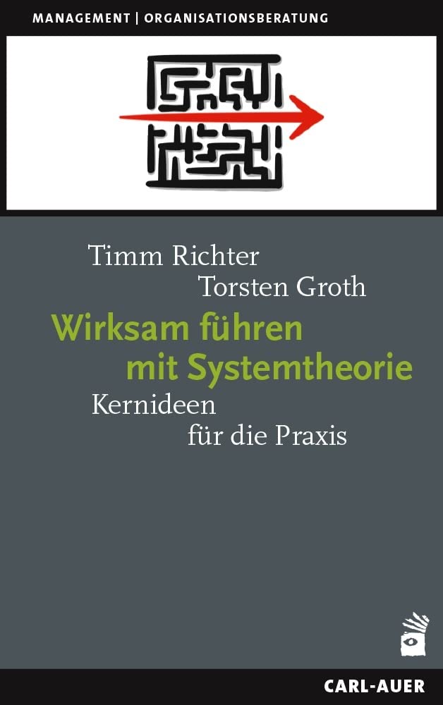 Wirksam führen mit Systemtheorie Law
