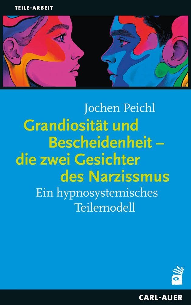 Grandiosität und Bescheidenheit - die zwei Gesichter des Narzissmus Medicine