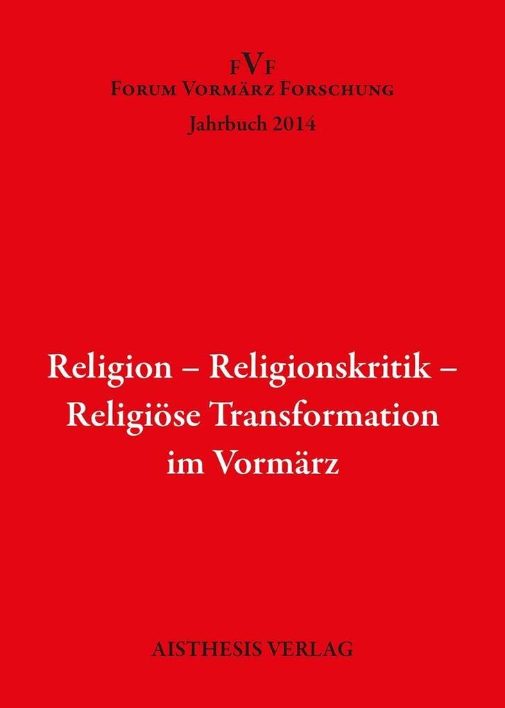 Religion - Religionskritik - Religiöse Transformation im Vormärz book
