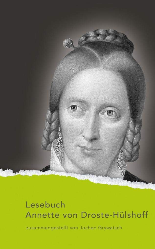 Lesebuch Annette von Droste-Hülshoff (Nylands Kleine Westfälische Bibliothek) Classics