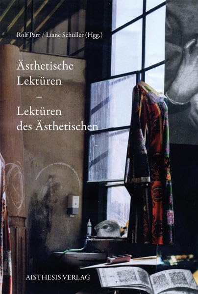 Ästhetische Lektüren - Lektüren des Ästhetischen Film, Art & Culture