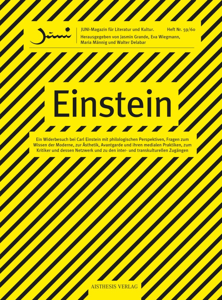 Einstein. Widerbesuch bei einem Avantgardisten: JUNI 59-60 (Juni: Magazin für Literatur und Kultur) Film, Art & Culture