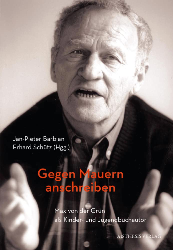 Gegen Mauern anschreiben Contemporary literature
