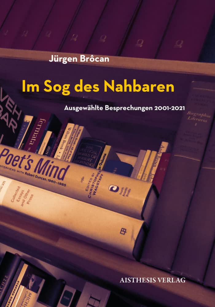Im Sog des Nahbaren: Ausgewählte Besprechungen 2001-2021 (Nyland Dokumente) Essays & Short Stories