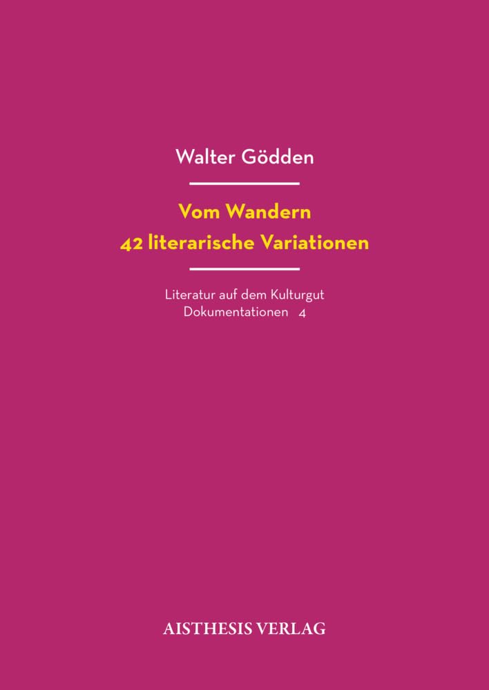 Vom Wandern. 42 literarische Variationen Contemporary literature