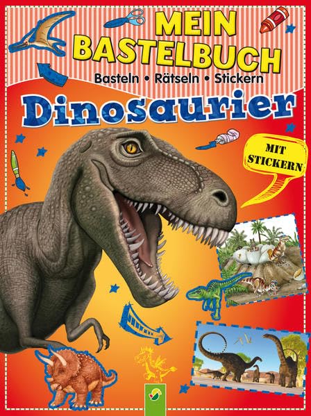 Mein Bastelbuch Dinosaurier: Basteln - Rätseln - Stickern Tiptoi & Games