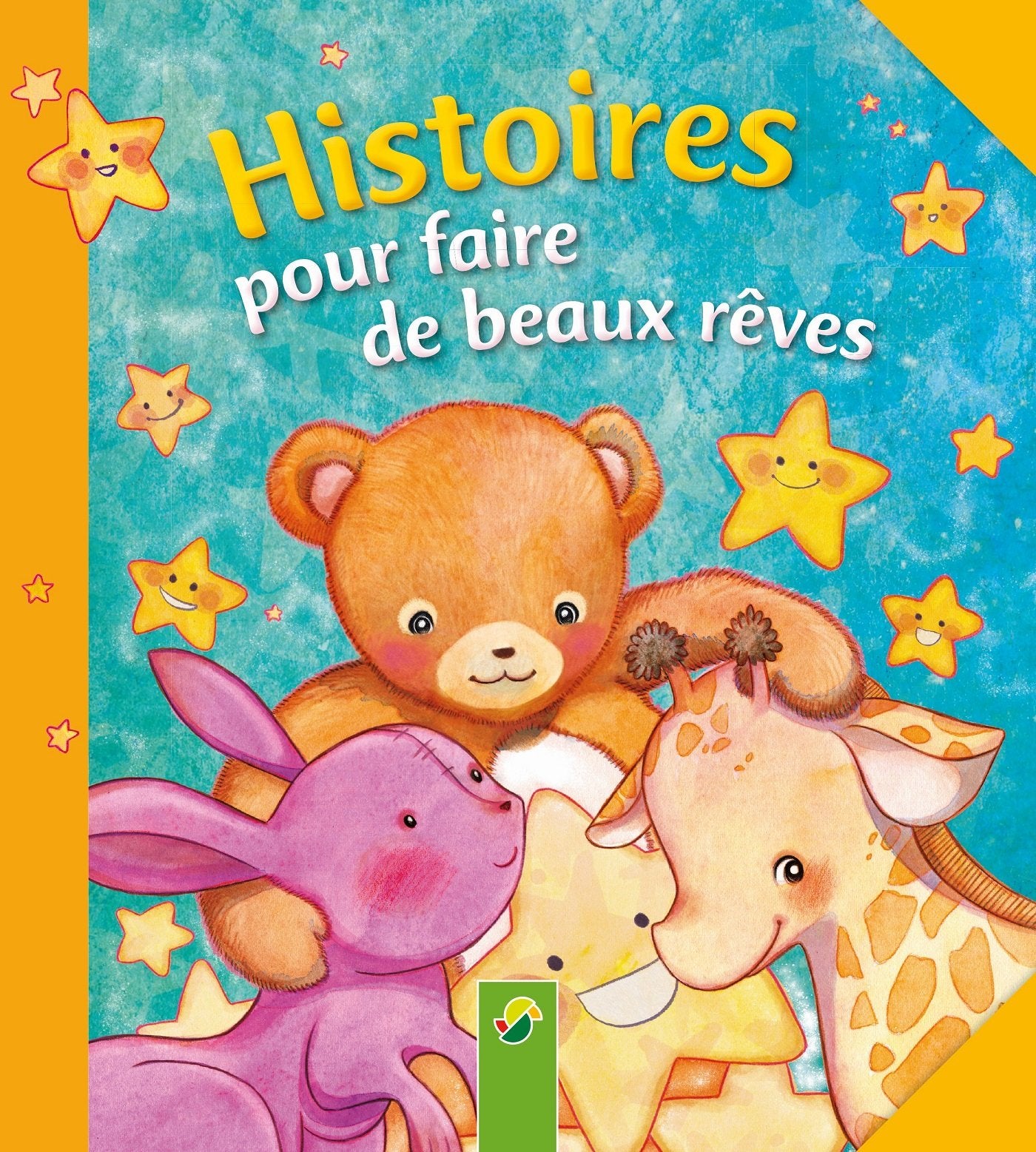 Histoires pour faire de beaux rêves book