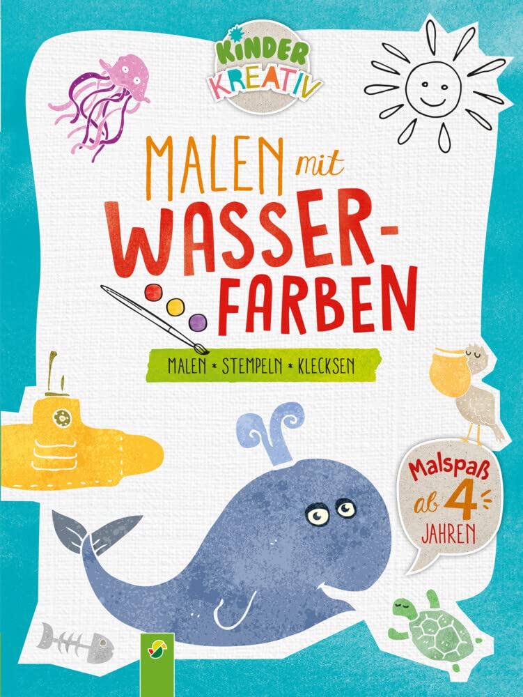 Malen mit Wasserfarben: Malen, Stempeln, Klecksen für Kinder ab 4 Jahren Non-fiction
