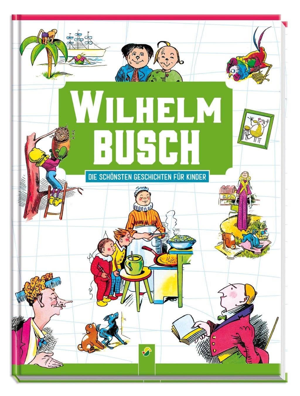 Wilhelm Busch Die schönsten Geschichten für Kinder Non-fiction