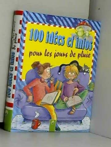 100 idées et infos pour les jours de pluie Books