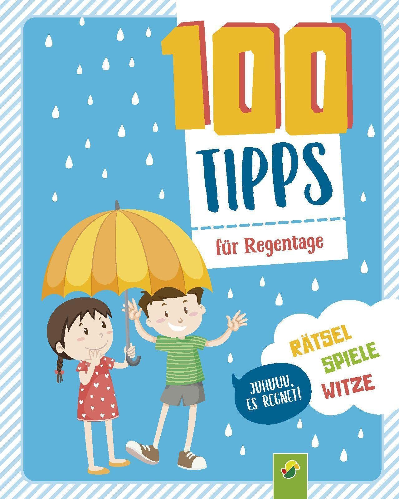 100 Tipps für Regentage: Spannung, Spiel und Spaß für Kinder ab 6 Jahren: Rätsel, Witze, Experimente und abwechslungsreiche Beschäftigung (100 Dinge) Parents & Children