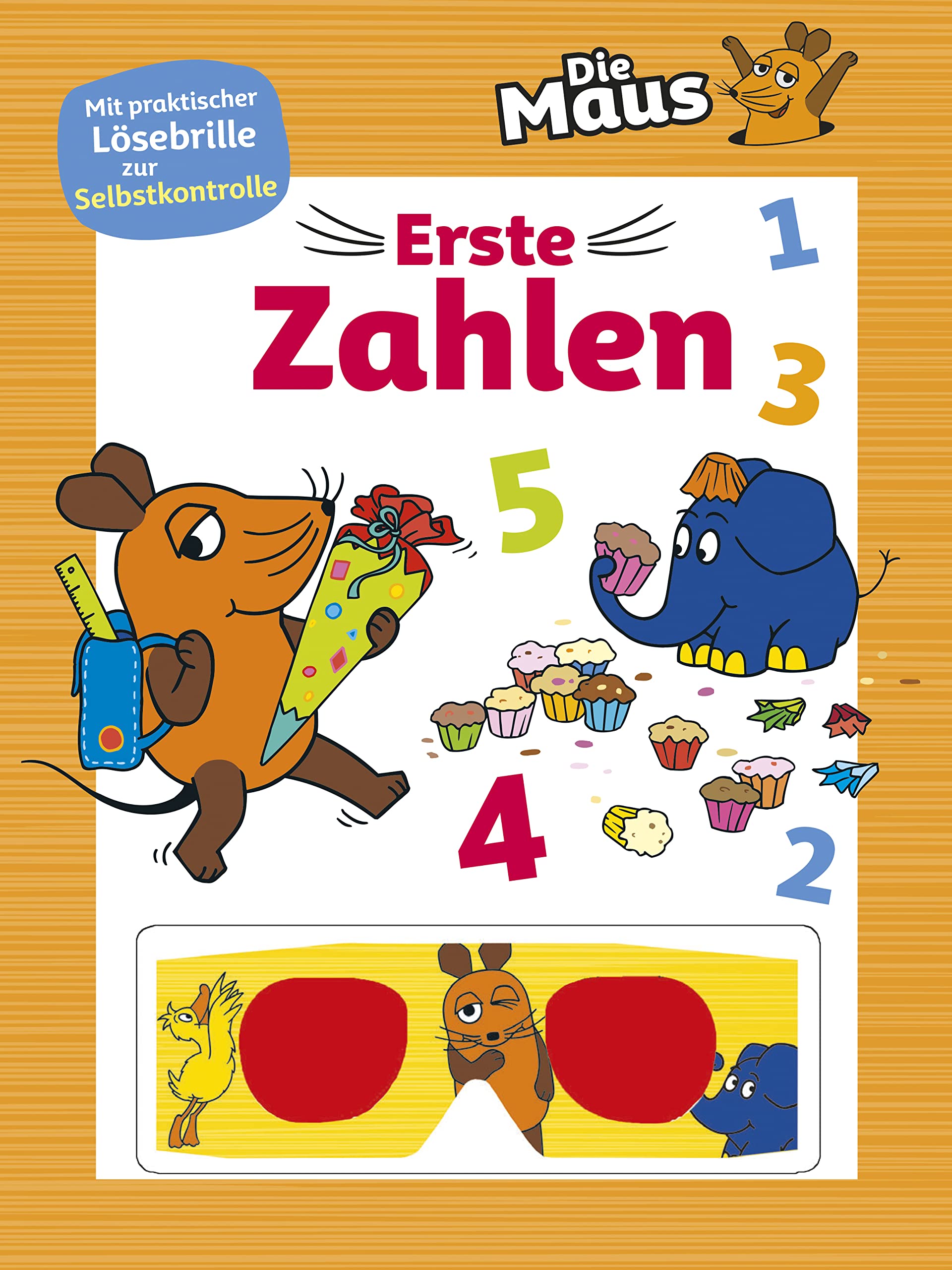 Die Maus • Erste Zahlen. (Die Sendung mit der Maus): Mit praktischer Lösebrille zur Selbstkontrolle. Für Kinder ab 5 Jahren Non-fiction