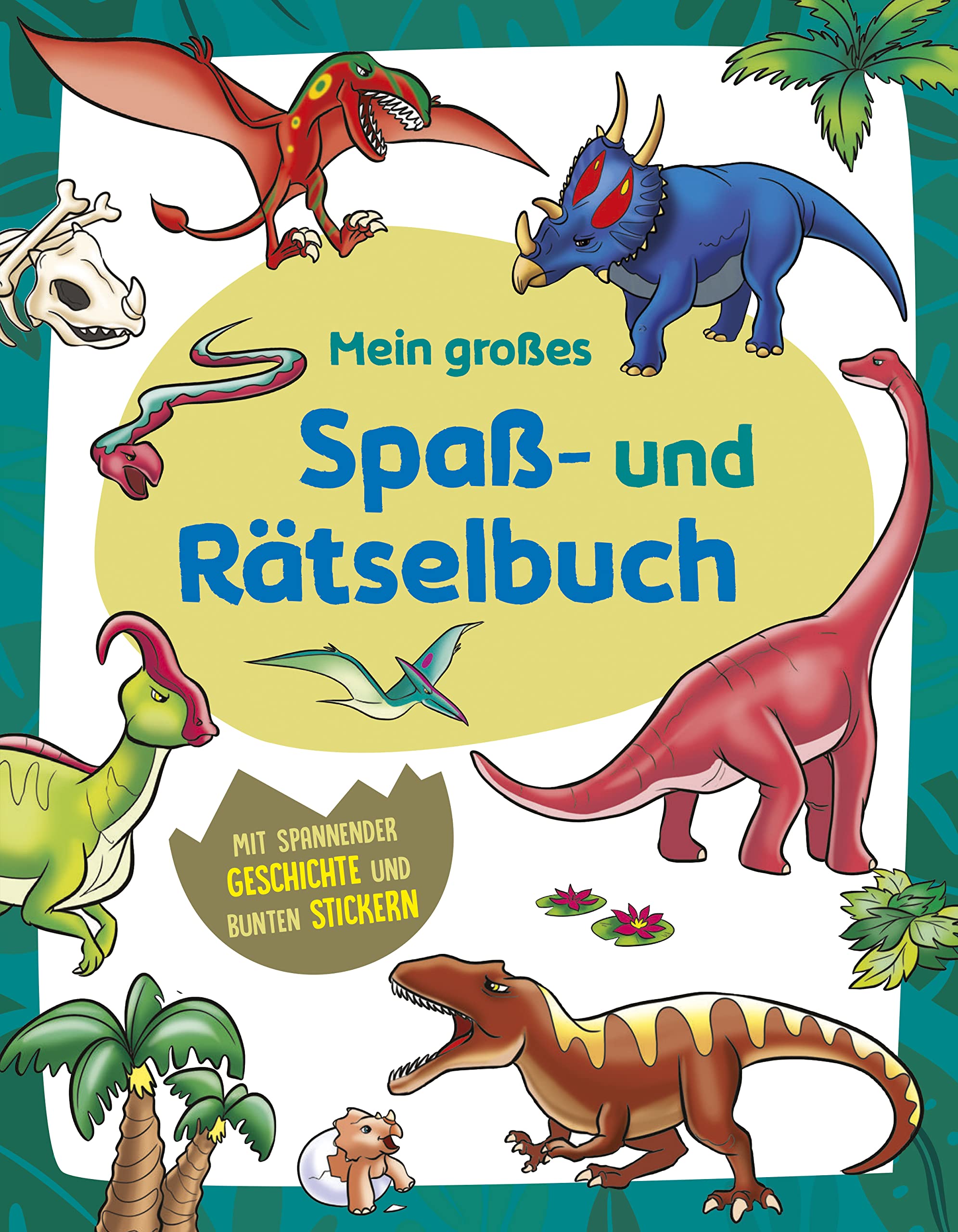 Mein großes Spaß- und Rätselbuch Dinosaurier: Mit spannender Geschichte und bunten Stickern | Ab 4 Jahren Leisure, Home & Garden
