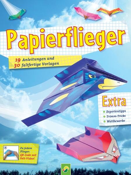 Papierflieger: 19 Anleitungen und 30 faltfertige Vorlagen Tiptoi & Games