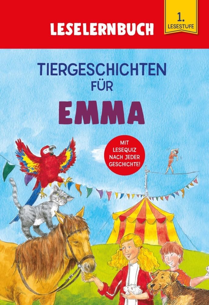 Tiergeschichten für Emma - Leselernbuch 1. Lesestufe: Personalisiertes Erstlesebuch mit Lesequiz nach jeder Geschichte Novels & Short Stories