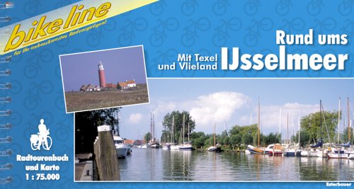 Bikeline Radtourenbuch, Rund ums Ijsselmeer Hiking & Cycling