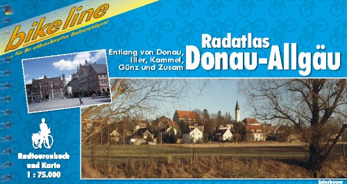 Bikeline Radtourenbuch. Radatlas Donau-Allgäu. Entlang von Donau, Iller, Kammel, Günz und Zusam. Leisure, Home & Garden