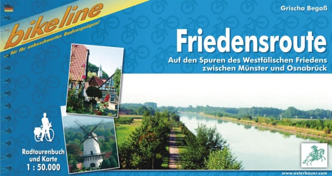 Friedensroute: Auf den Spuren des Westfälischen Friedens zwischen Münster und Osnabrück (Radtourenbücher) Leisure, Home & Garden