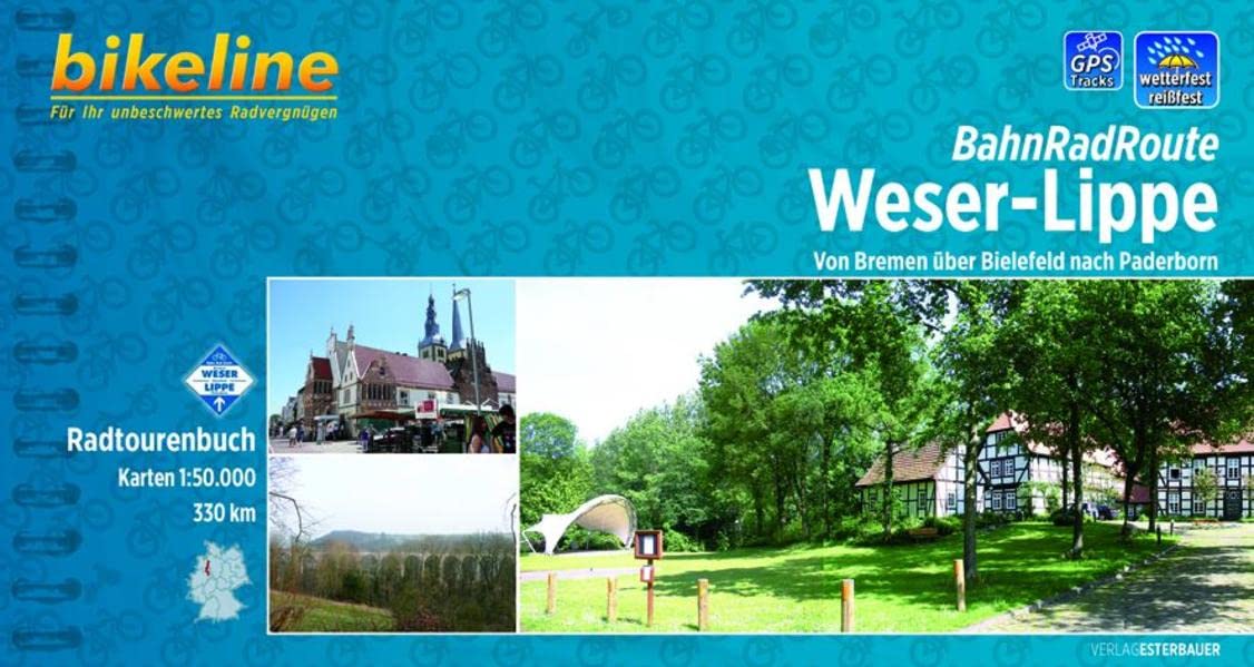Bikeline Radtourenbuch: BahnRadRoute Weser-Lippe. Von Bremen über Bielefeld nach Paderborn. 1 : 50.000, 330 km, wetterfest/reißfest, GPS-Tracks Download Leisure, Home & Garden
