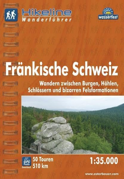 Hikeline Wanderführer Fränkische Schweiz, Wandern zwischen Burgen, Höhlen, Schlössern und bizarren Felsformationen, 1 : 35 000, wasserfest und reißfest, GPS zum Download Leisure, Home & Garden