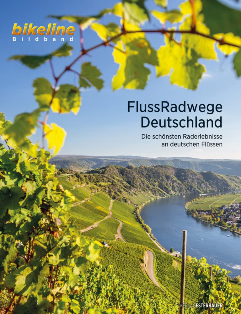 FlussRadwege Deutschland: Die schönsten Raderlebnisse an deutschen Flüssen (bikeline Bildband) Travel Guides