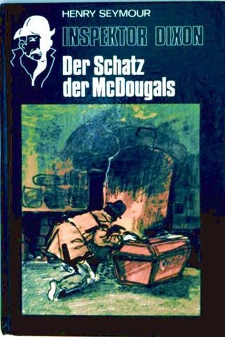 Inspektor Dixon - Der Schatz der McDougals Books