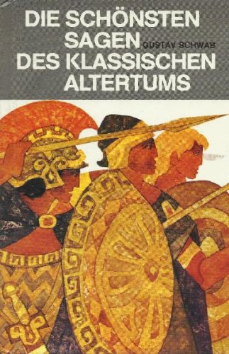 Die schönsten Sagen des klassischen altertums Classics