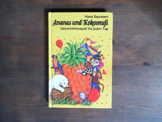 Ananas und Kokosnuß : Geschichtenspaß für jeden Tag. Books