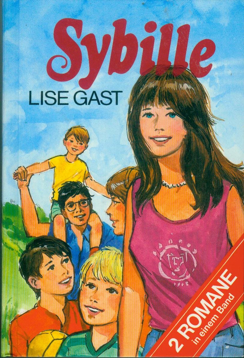 Sybille: Zeit der Bewährung . Alles ändert sich ... - 2 Romane in einem Buch Books