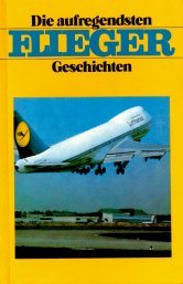 Die aufregendsten Flieger-Geschichten Books