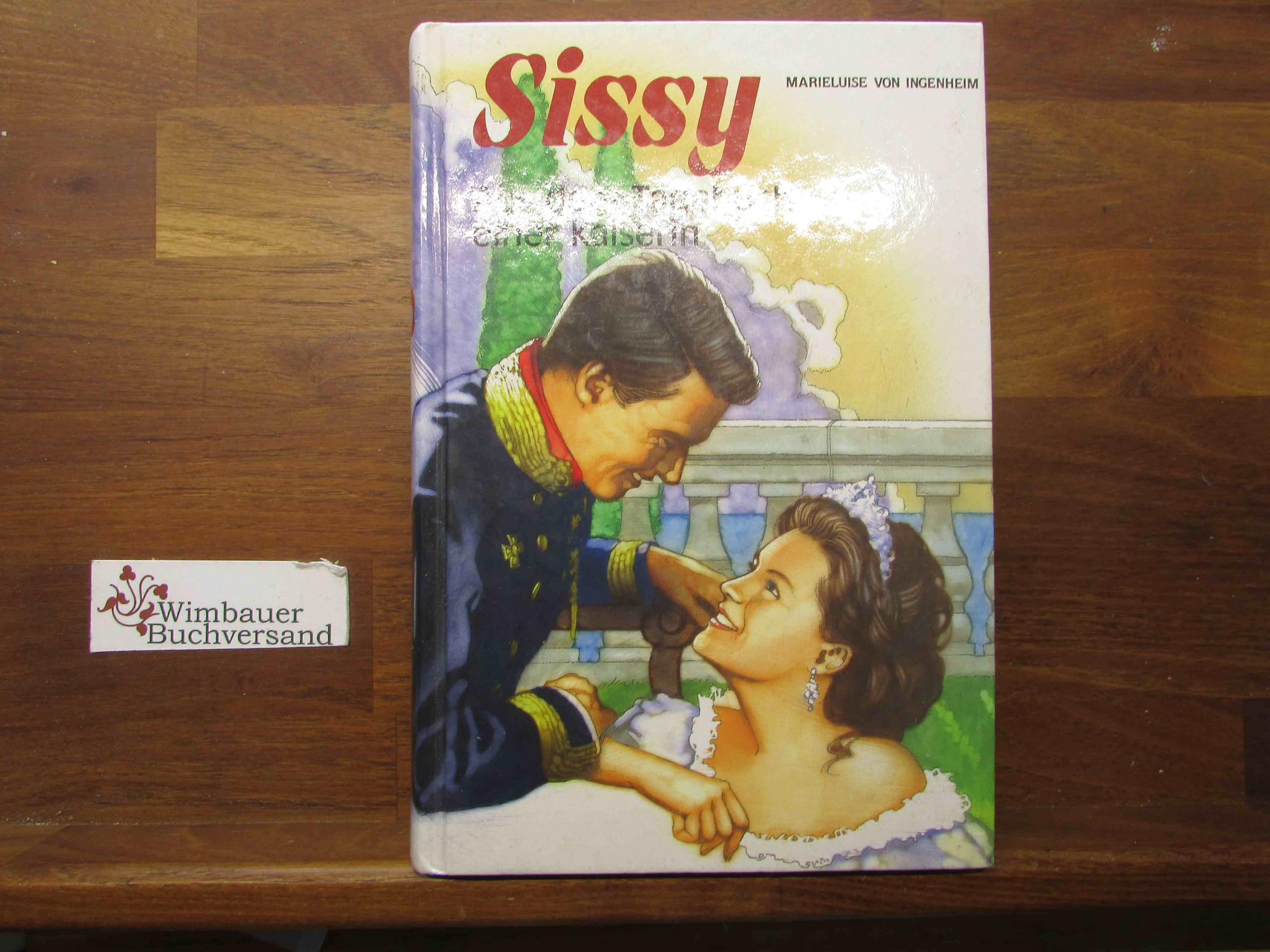 Sissy. Aus dem Tagebuch einer Kaiserin Books